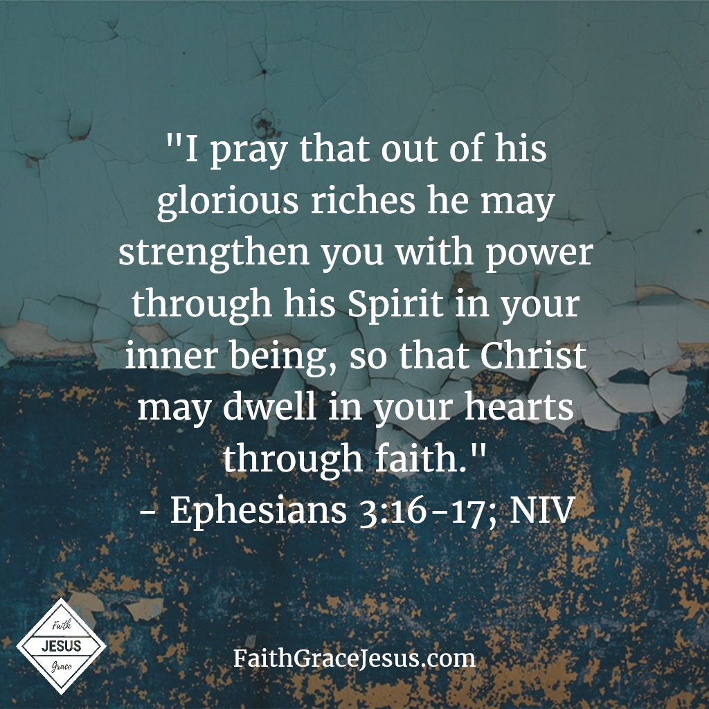 Ephesians 3:16-17
