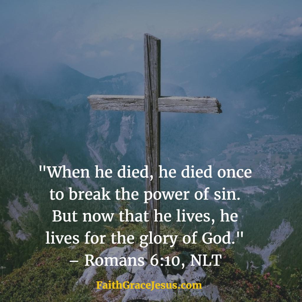 Jesus died once to break the Power of Sin