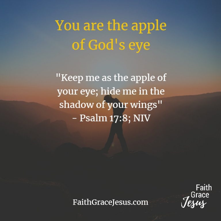 Protected as the Apple of God’s Eye Faith Grace Jesus