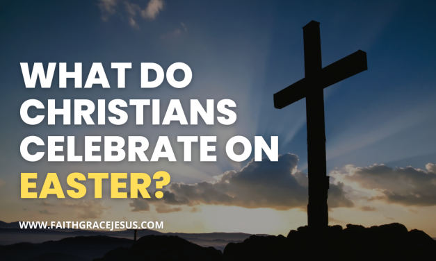 Why do Christians celebrate Easter?